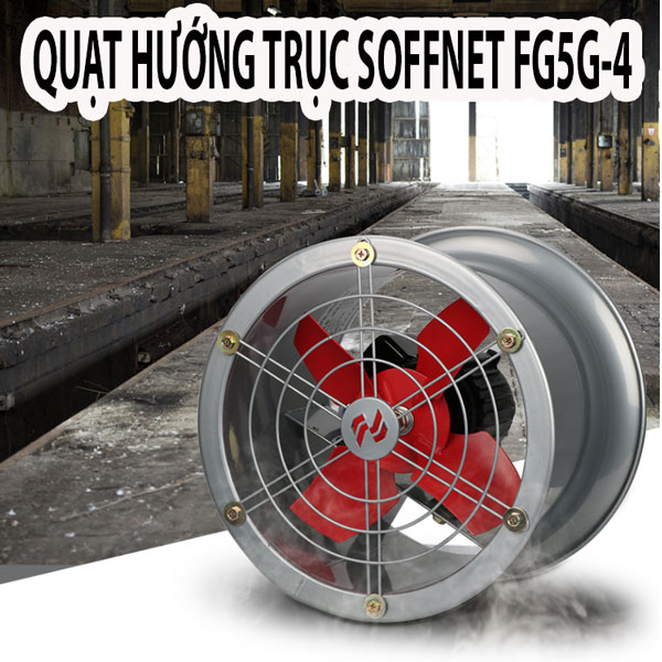 Quạt hướng trục trung áp Soffnet FG5G-4