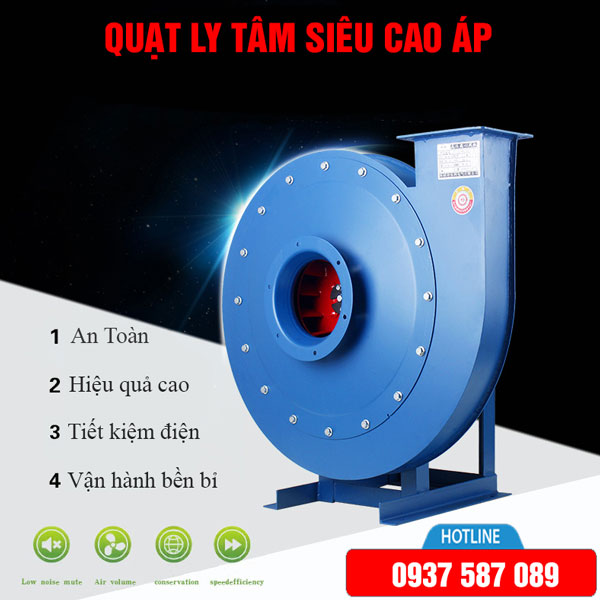 Quạt ly tâm siêu cao áp là gì? Đặc điểm của quạt ly tâm sieu cao áp